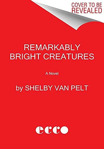 Remarkably Bright Creatures cover