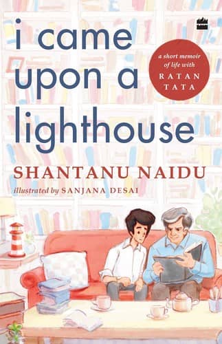 I Came Upon a Lighthouse: A Short Memoir Of Life With Ratan Tata cover
